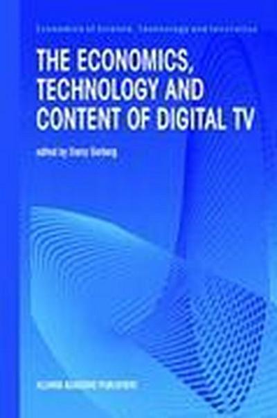The Economics, Technology and Content of Digital TV