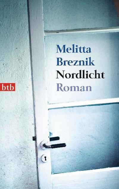Nordlicht: Roman