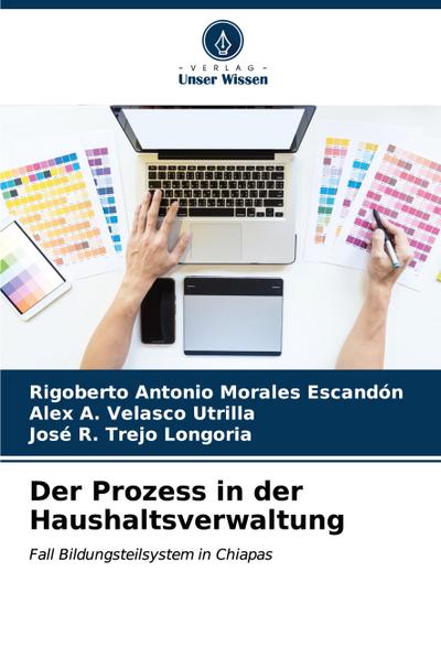 Der Prozess in der Haushaltsverwaltung
