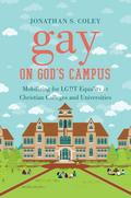 Gay on God’s Campus
