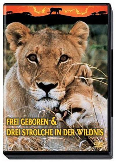 Frei Geboren / Drei Strolche in der Wildnis, 1 DVD, deutsche u. englische Version