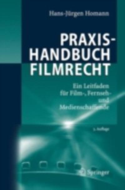 Praxishandbuch Filmrecht