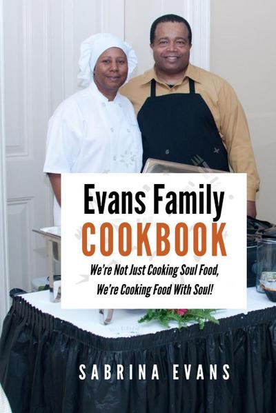 Evans, S: Evans Family Cookbook