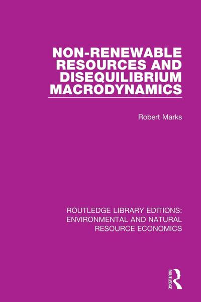 Non-Renewable Resources and Disequilibrium Macrodynamics