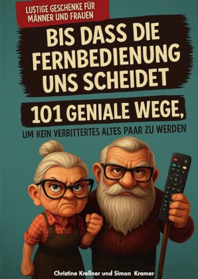 Bis dass die Fernbedienung uns scheidet