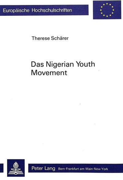 Scharer, T: ’Nigerian Youth Movement’: Eine Untersuchung Zur