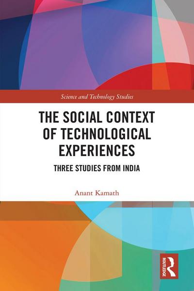 The Social Context of Technological Experiences