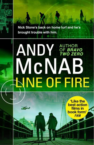 Line of Fire: (Nick Stone Thriller 19): A Nick Stone Novel 19