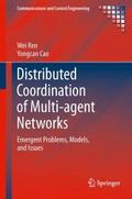 Distributed Coordination of Multi-agent Networks