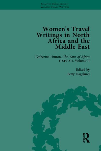 Women’s Travel Writings in North Africa and the Middle East, Part II vol 5