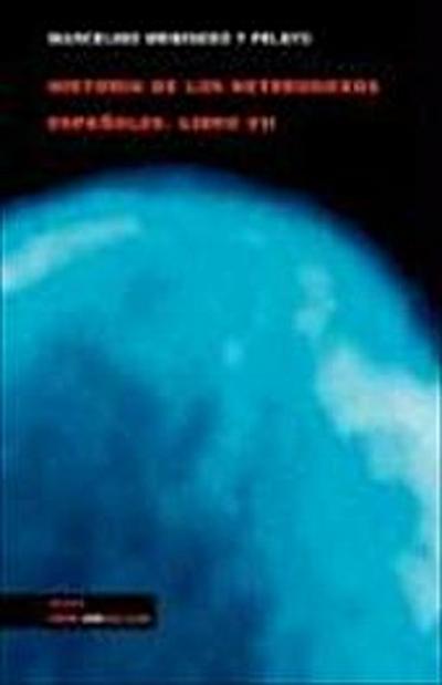 Menéndez Y Pelayo, M: Libro VII