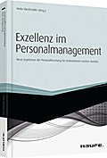 Exzellenz im Personalmanagement: Neue Ergebnisse der Personalforschung für Unternehmen nutzbar machen