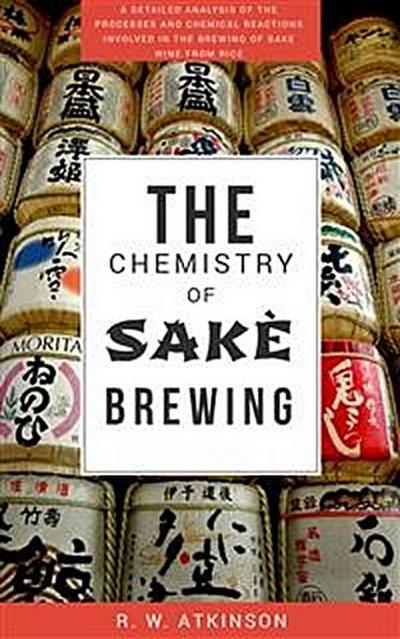 The Chemistry of Sakè Brewing