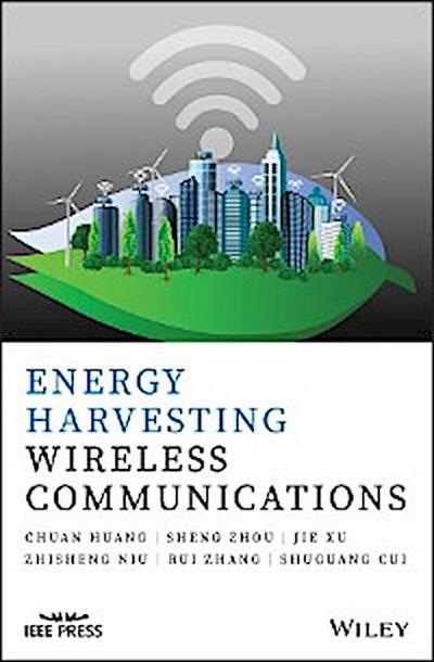 Energy Harvesting Wireless Communications