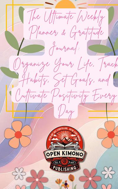 The Ultimate Weekly Planner & Gratitude Journal