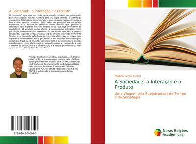 A Sociedade, a Interação e o Produto