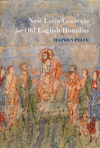 New Latin Contexts for Old English Homilies