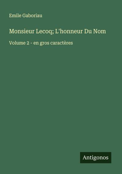 Monsieur Lecoq; L’honneur Du Nom