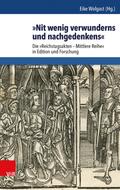 »Nit wenig verwunderns und nachgedenkens«