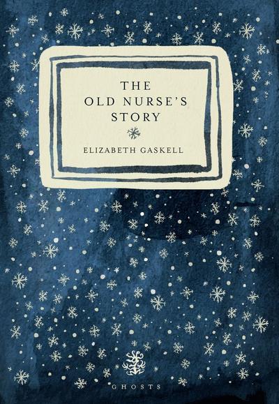 The Old Nurse’s Story