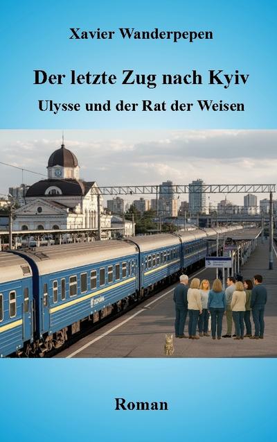 Der letzte Zug nach Kyiv