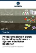 Phytoremediation durch Hyperakkumulatoren - System