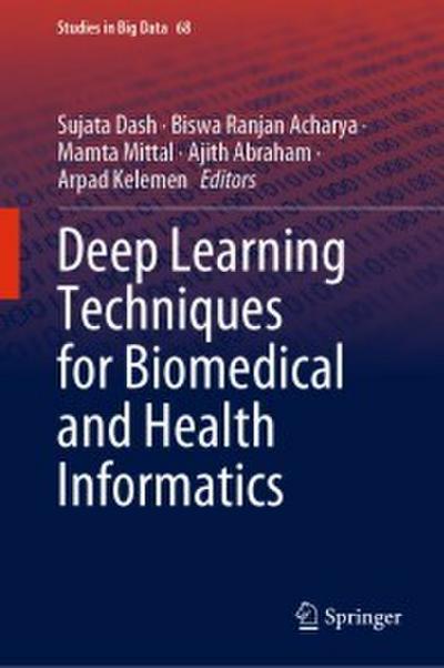 Deep Learning Techniques for Biomedical and Health Informatics