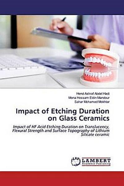 Impact of Etching Duration on Glass Ceramics
