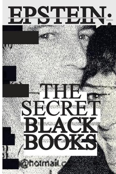 Jeffrey Epstein’s Secret "Black Books"