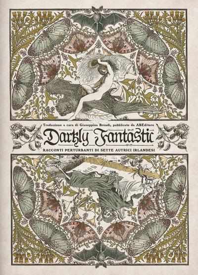 Darkly fantastic. Racconti perturbanti di sette autrici irlandesi