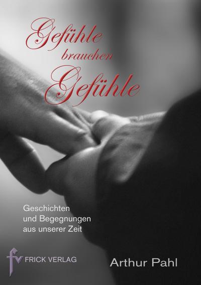 Pahl, A: Gefühle brauchen Gefühle