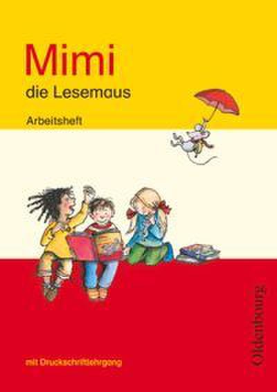 Mimi, die Lesemaus - Fibel für den Erstleseunterricht - Ausgabe E für alle Bundesländer - Ausgabe 2008