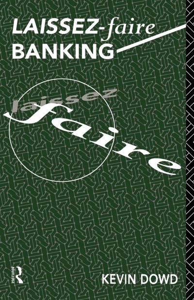 Laissez Faire Banking
