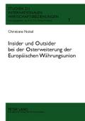 Insider und Outsider bei der Osterweiterung der Europäischen Währungsunion