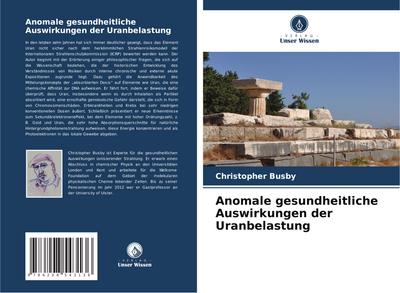 Anomale gesundheitliche Auswirkungen der Uranbelastung
