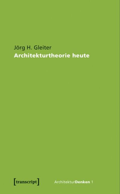 Architekturtheorie heute