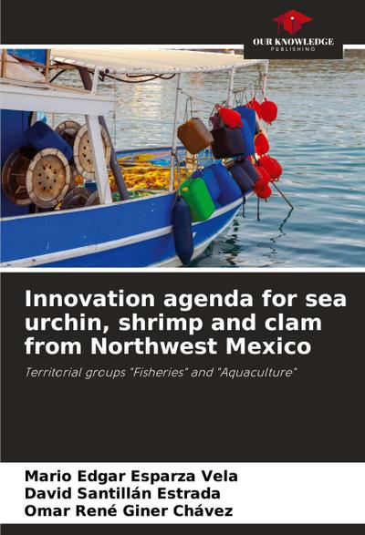 Innovation agenda for sea urchin, shrimp and clam from Northwest Mexico