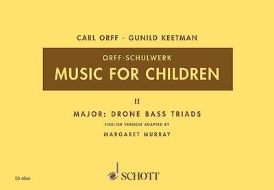 Music for Children, Singstimme, Blockflöte und Schlagzeug, Sing- und Spielpartitur. Vol.2