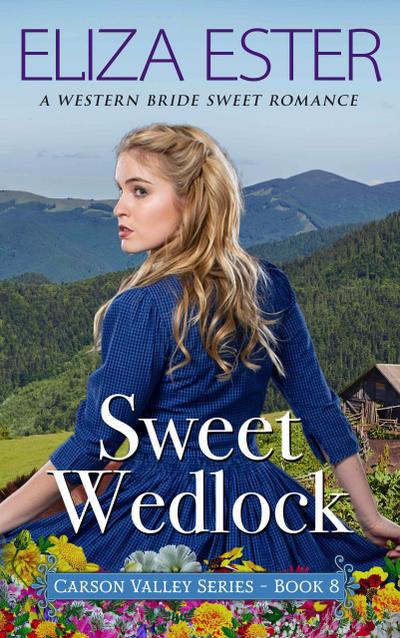 Sweet Wedlock (Carson Valley, #8)