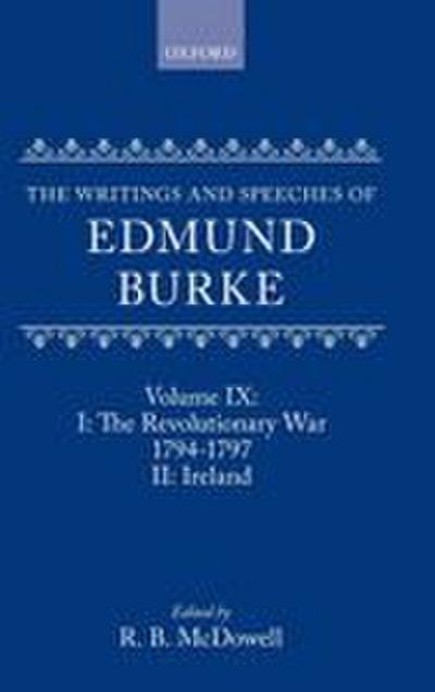 The Writings and Speeches of Edmund Burke