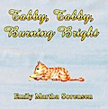 Tabby, Tabby, Burning Bright
