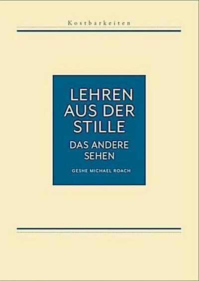 Lehren aus der Stille - Das andere Sehen