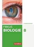 Fokus Biologie - Neubearbeitung - Gymnasium Bayern - 8. Jahrgangsstufe