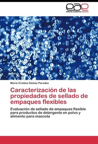 Caracterización de las propiedades de sellado de empaques flexibles