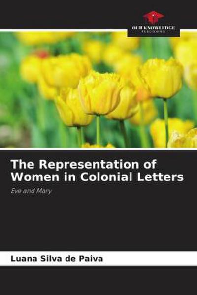 The Representation of Women in Colonial Letters