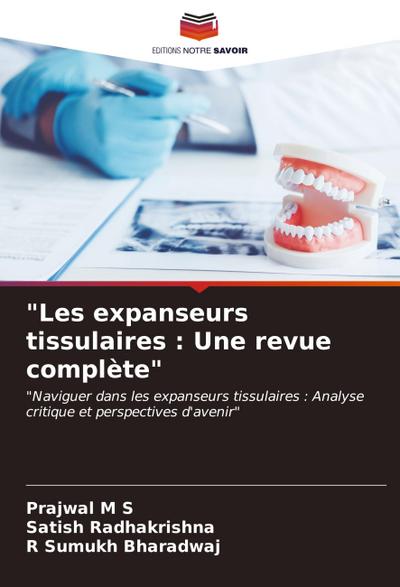 "Les expanseurs tissulaires : Une revue complète"