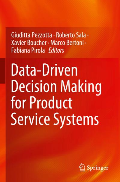 Data-Driven Decision Making for Product Service Systems
