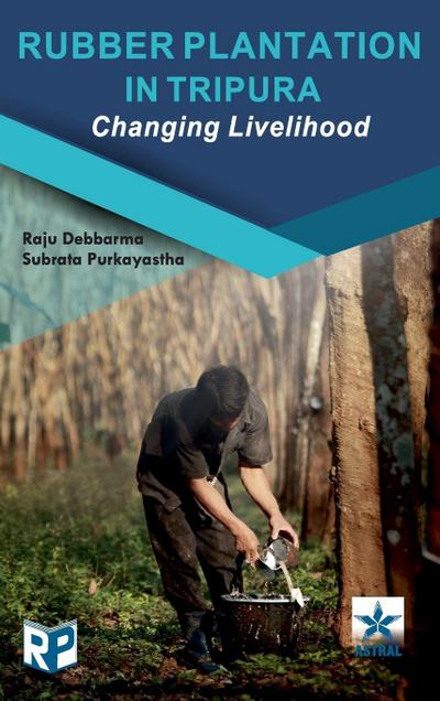 Rubber Plantation in Tripura