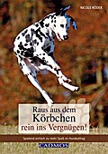 Raus aus dem Körbchen - rein ins Vergnügen!