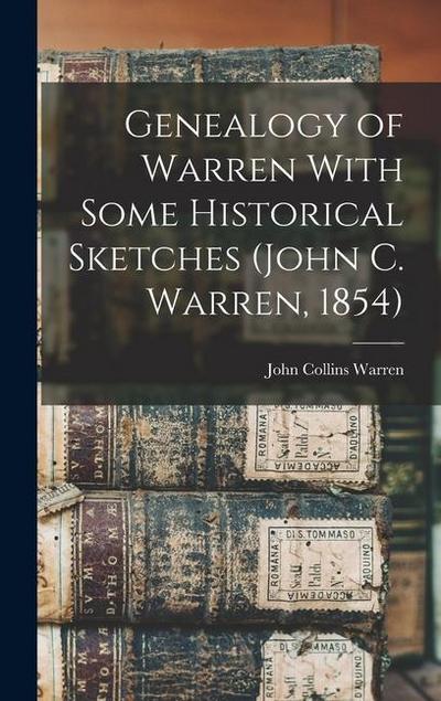 Genealogy of Warren With Some Historical Sketches (John C. Warren, 1854)